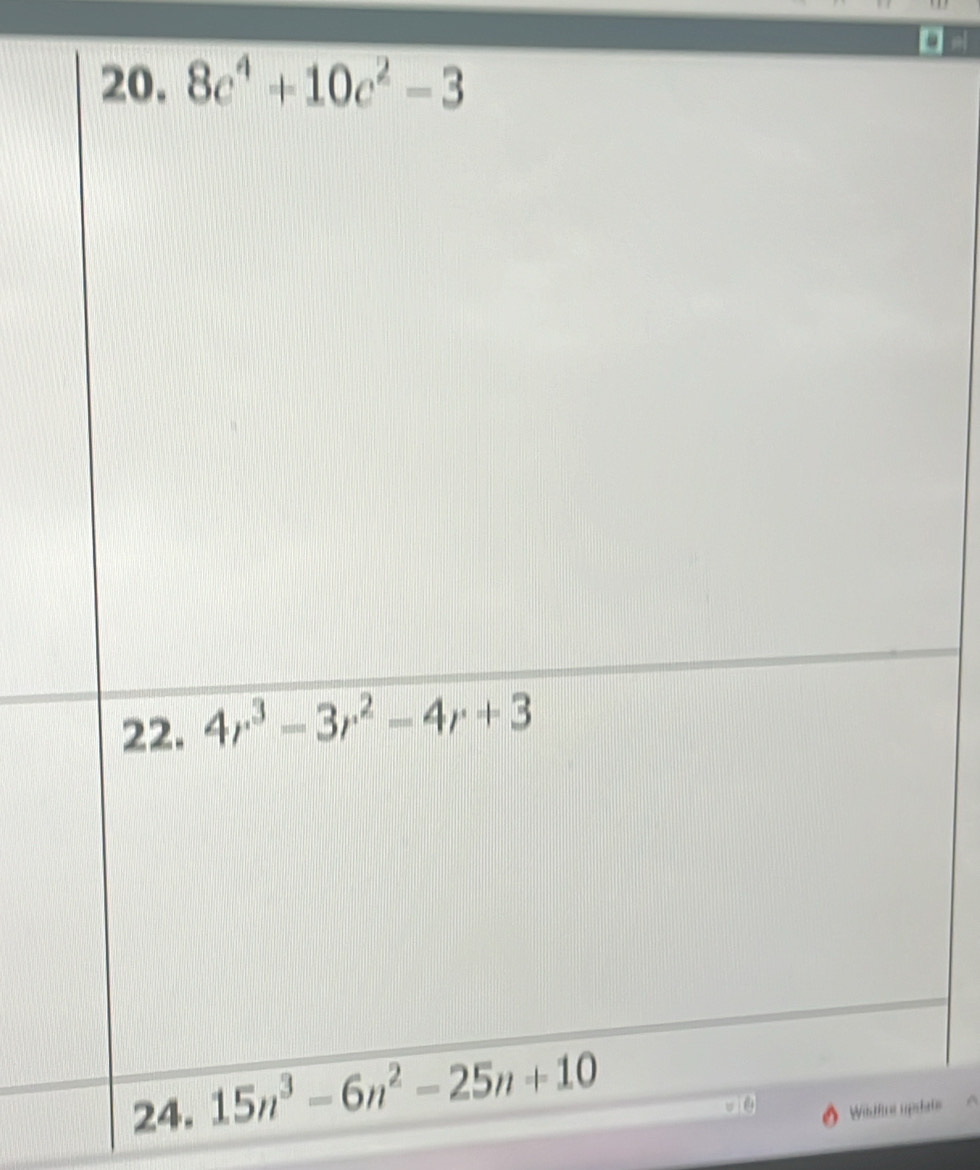 ω
20. 8c^4+10c^2-3
2ate