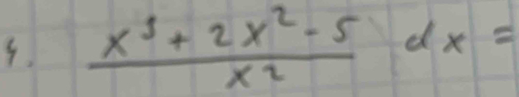  (x^3+2x^2-5)/x^2 dx=