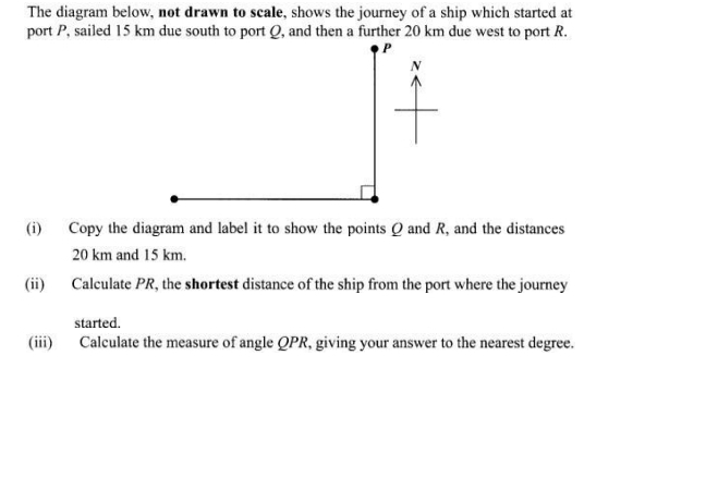 Solved: The diagram below, not drawn to scale, shows the journey of a ...