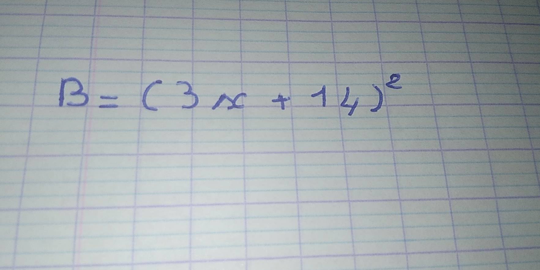 B=(3x+14)^2