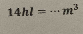 14hl=·s m^3