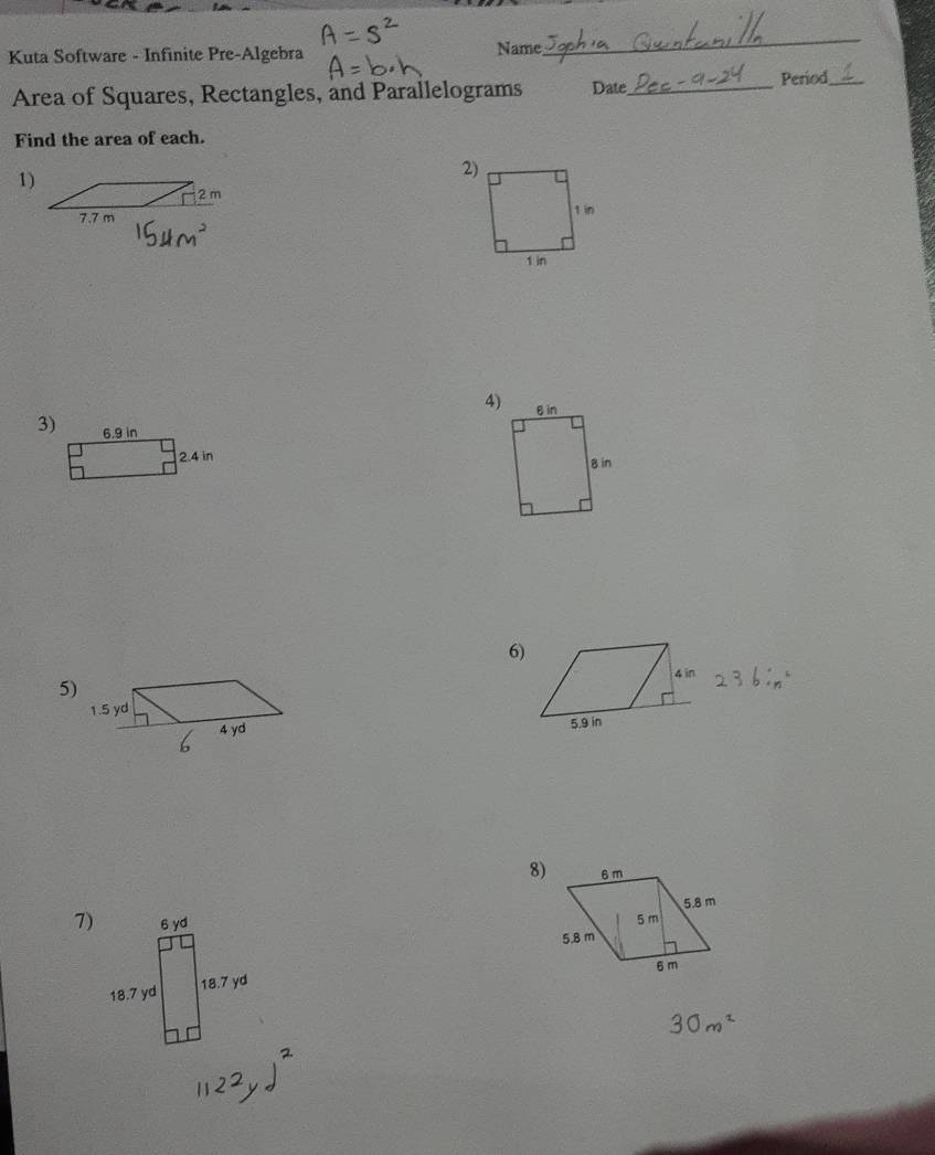 Kuta Software - Infinite Pre-Algebra Name, 
_ 
Area of Squares, Rectangles, and Parallelograms Date_ Period_ 
Find the area of each. 
1) 

4) 
3) 

6) 
5) 
8) 
7)