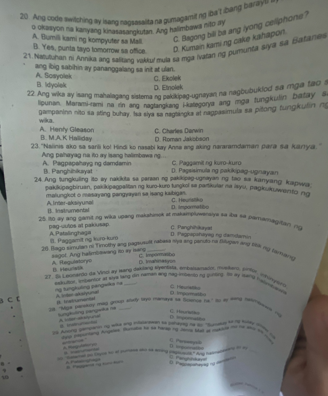 Solved: Ang code switching ay isang nagsasalita na gumagamit ng iba't ...