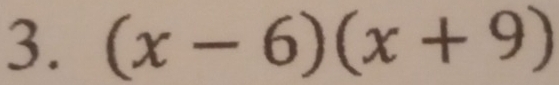 (x-6)(x+9)