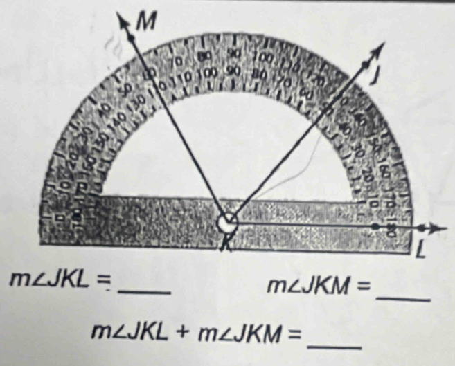 m∠ JKM=
_
m∠ JKL+m∠ JKM=