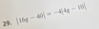 |16g-40|=-4|4g-10|