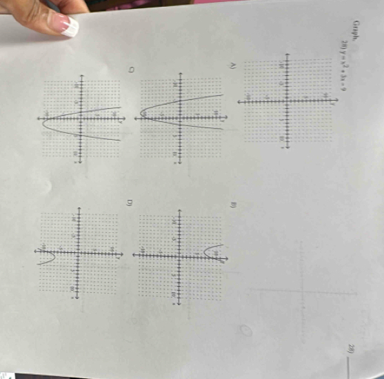 Graph. 
28) y=x^2+3x-9 28)_ 
^)