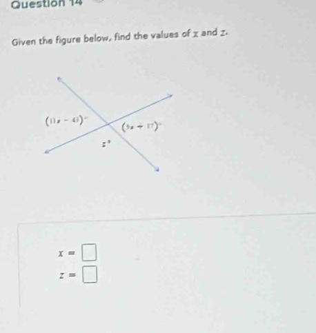 Given the figure below, find the values of x and z.
x=□
z=□