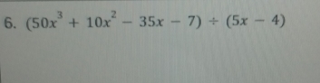 (50x^3+10x^2-35x-7)/ (5x-4)