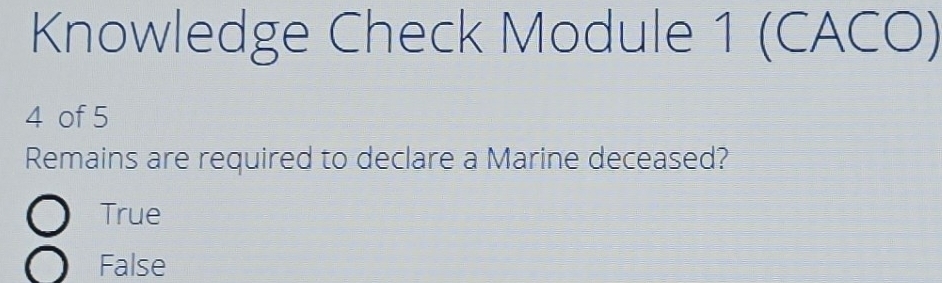Solved: Knowledge Check Module 1 (CACO) 4 of 5 Remains are required to ...