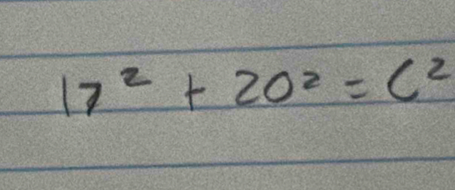 17^2+20^2=c^2