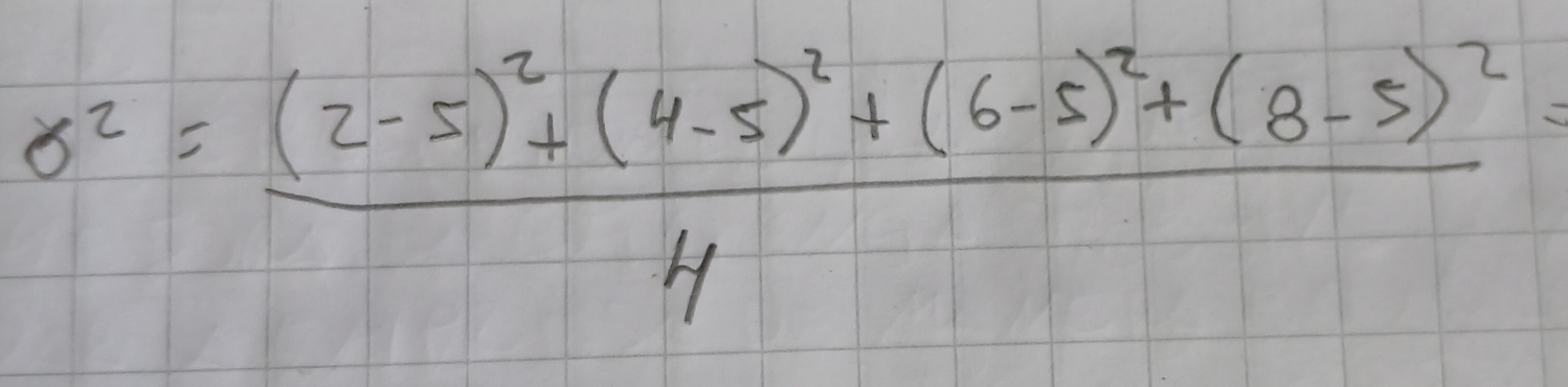 sigma^2=frac (2-5)^2+(4-5)^2+(6-5)^2+(8-5)^24=