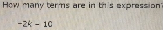 How many terms are in this expression?
-2k-10