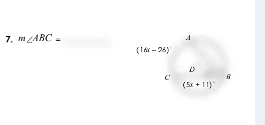 m∠ ABC= A
(16x-26)^circ 
D
C
B
(5x+11)^circ 