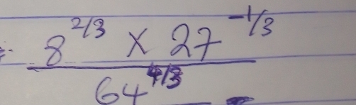  (8^(2/3)* 27^(-1/3))/64^(4/3) 