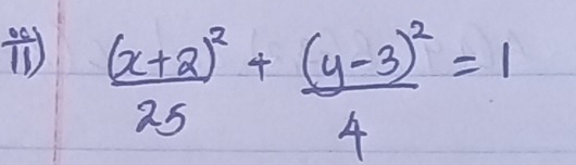 frac (x+2)^225+frac (y-3)^24=1