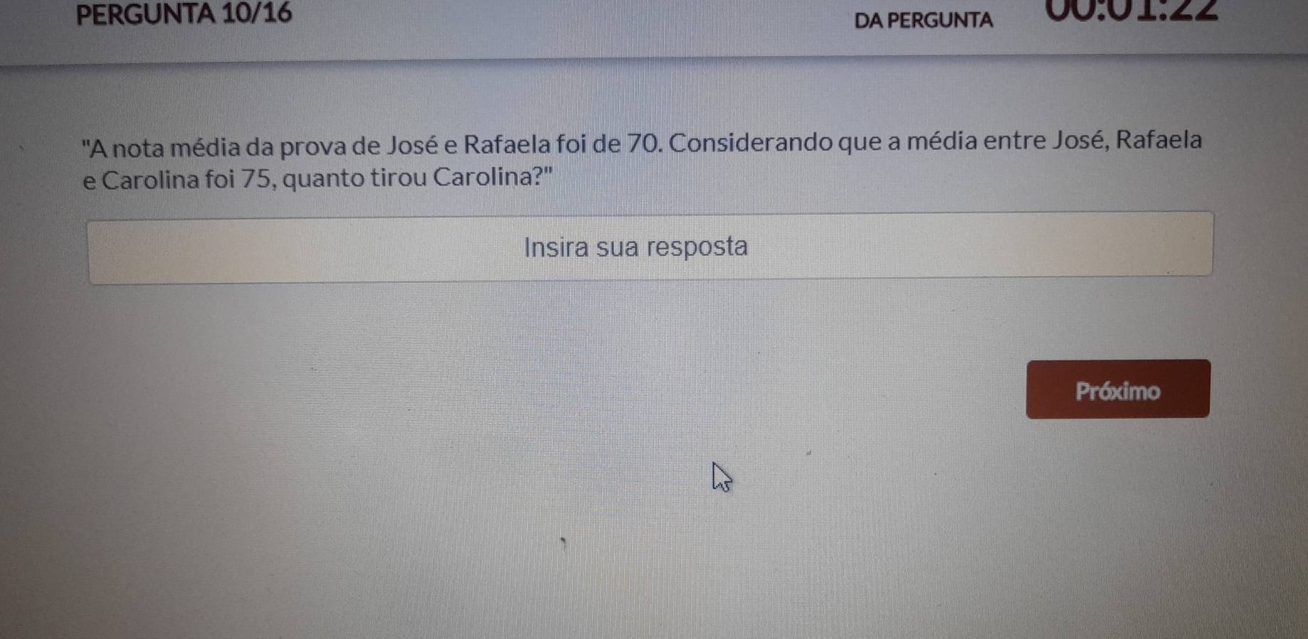 Resolvido:PERGUNTA 10/16 DA PERGUNTA 00.0⊥ . LL ''A nota média da prova ...