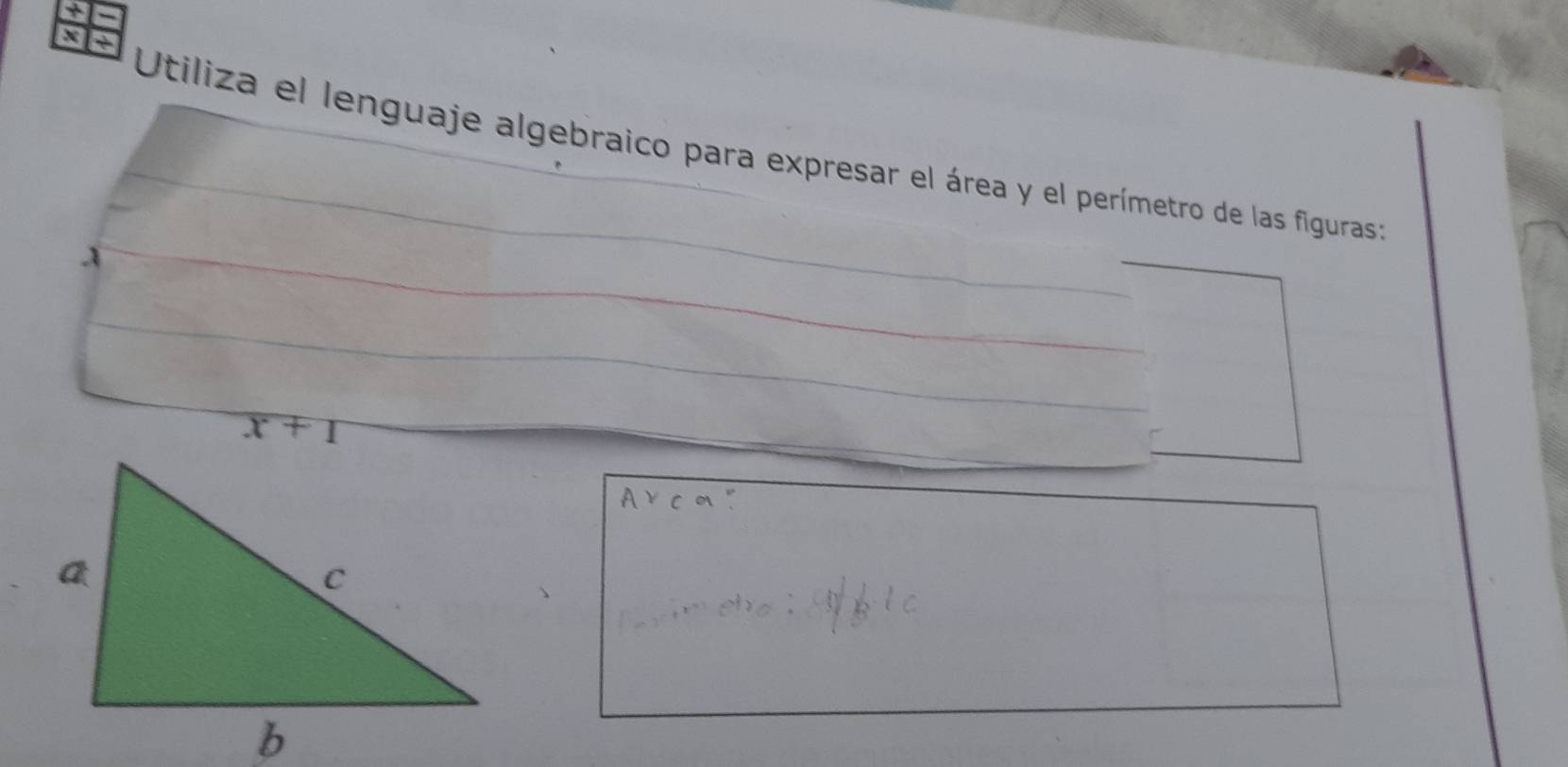 Utiliza el lenguaje algebraico para expresar el área y el perímetro de las figuras e
x+1