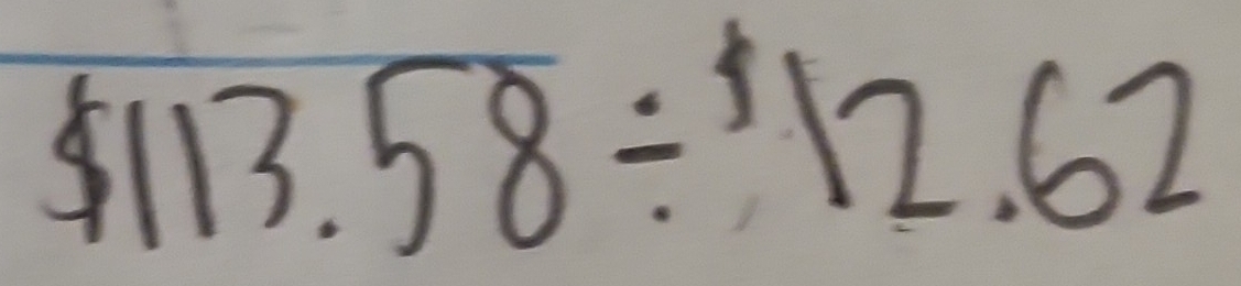 $113.58/ 12.62