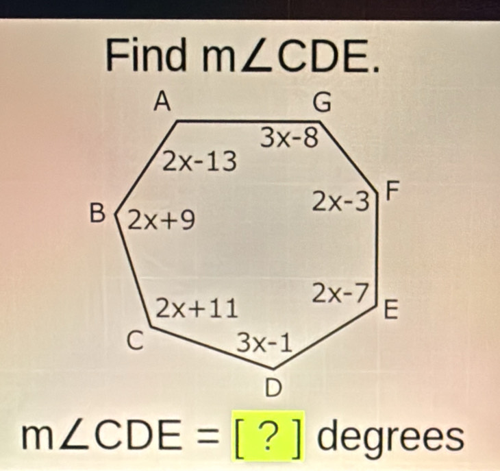 Find m∠ CDE.
m∠ CDE=[?] a E rees