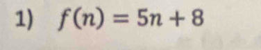 f(n)=5n+8