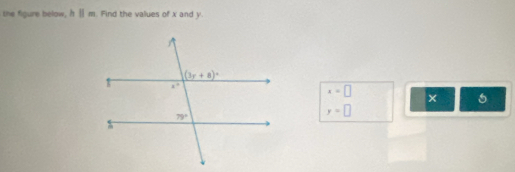 the figure below, hparallel m. Find the values of x and y.
x=□
×
y=□