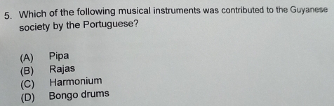 Solved: Which of the following musical instruments was contributed to ...