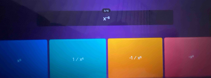 -6
-1/x^6
-x^4
x°
1/x^6