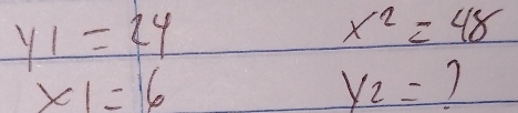 y_1=24
x^2=48
x1=6
y_2= )