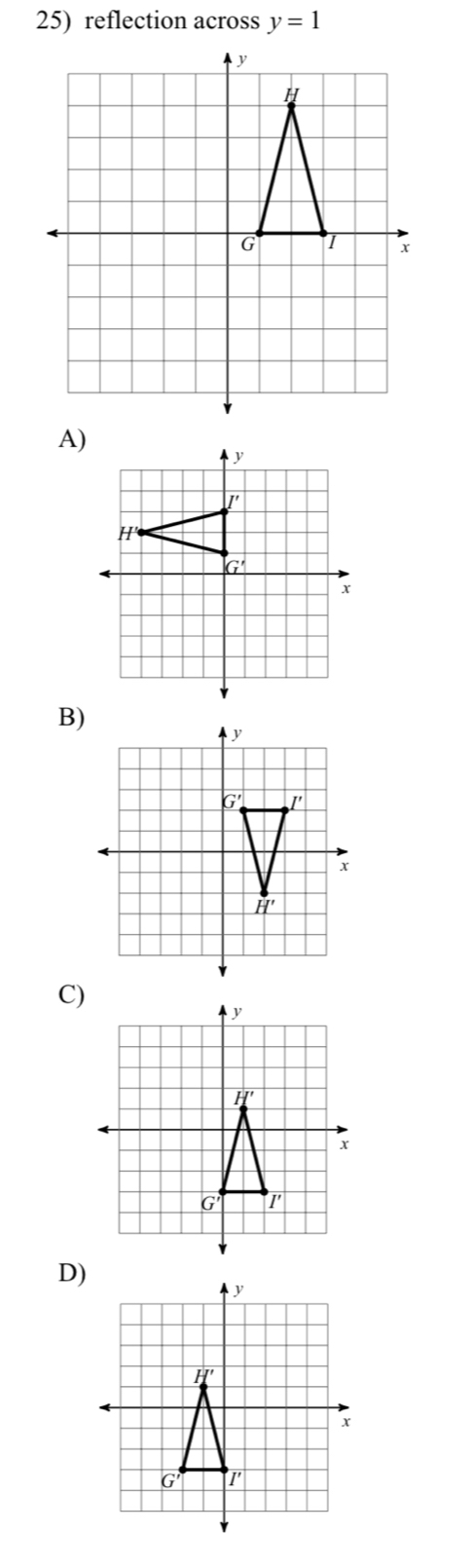 reflection across y=1
A)
B)
C)
D