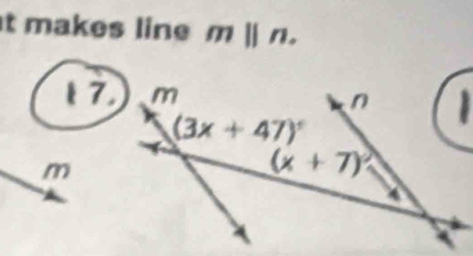 makes line mparallel n.
17
m