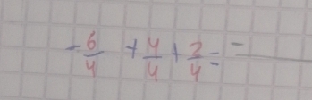 - 6/4 + 4/4 + 2/4 =frac -