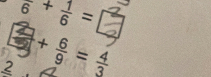 ē +♂ =□
∠
 2/3 + 6/9 =frac 43° 
2