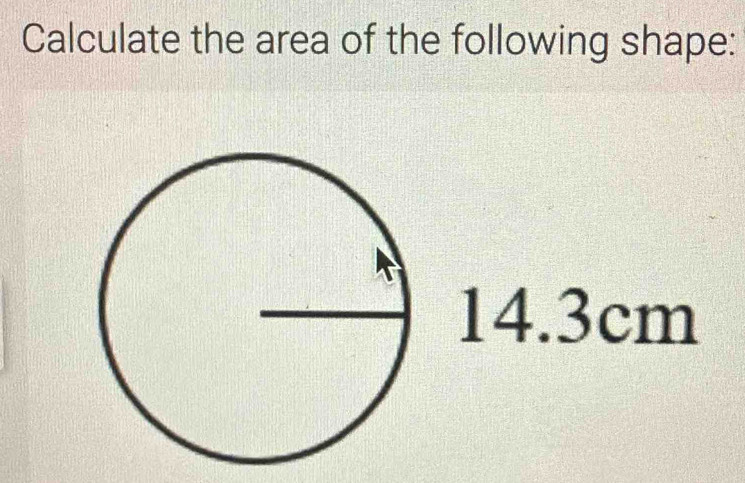 Calculate the area of the following shape:
14.3cm