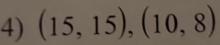 (15,15),(10,8)