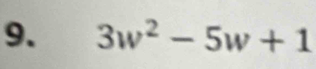 3w^2-5w+1