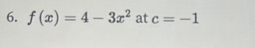 f(x)=4-3x^2 at c=-1