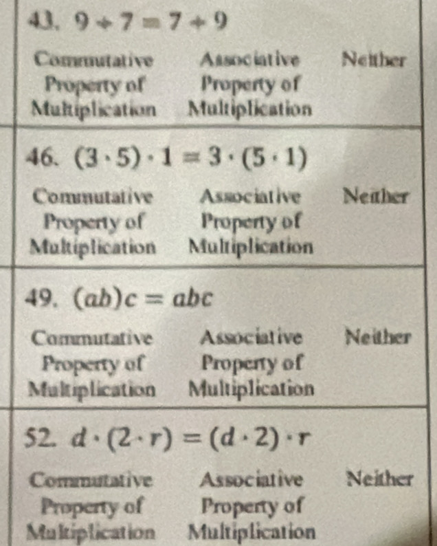 9+7=7+9
r
Multiplication Multiplication