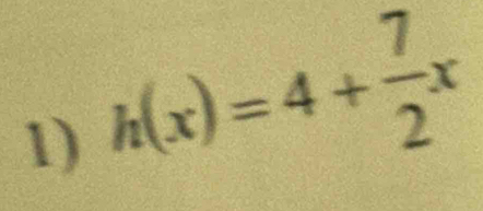 h(x)=4+ 7/2 x