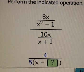 Perform the indicated operation.
 4/5(x-[?]) 