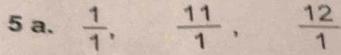  1/1 ,  11/1 ,  12/1 