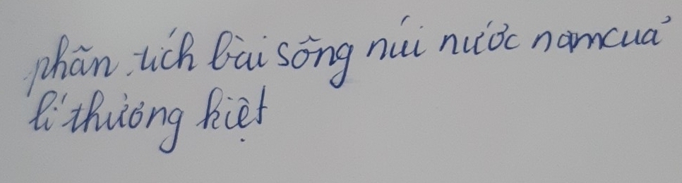 Mhàn lich Dai song nui nuoc namcua? 
lithuong fier