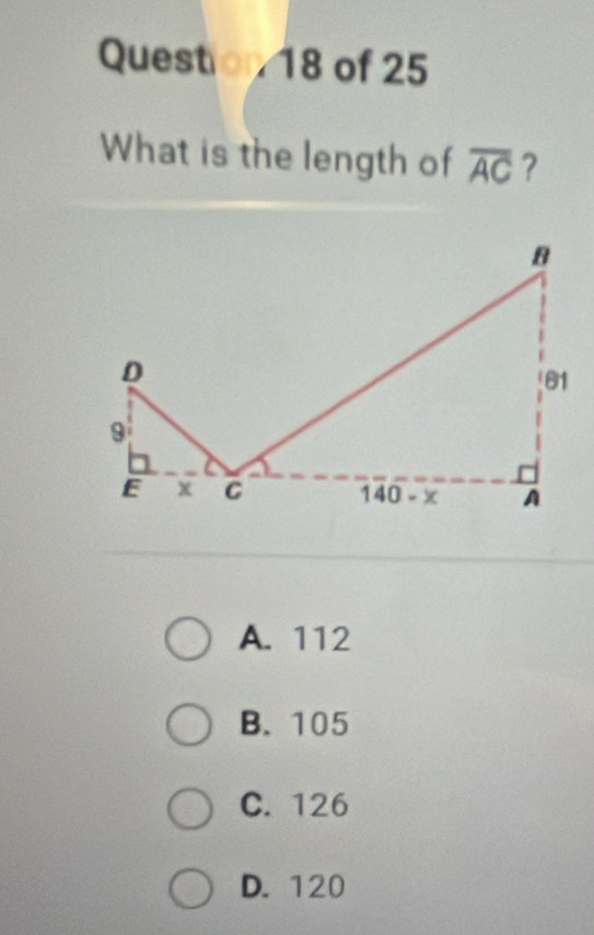 What is the length of overline AC ?
A. 112
B. 105
C. 126
D. 120