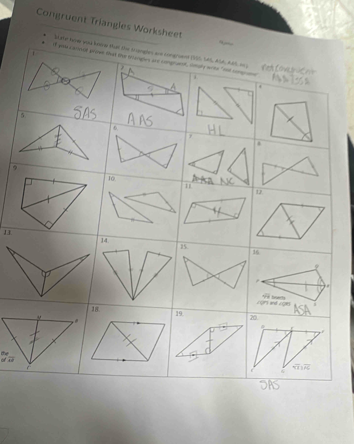 Congruent Triangles Worksheet
State how you know that the triangles are congrue
if you cannof prove that the 
13.