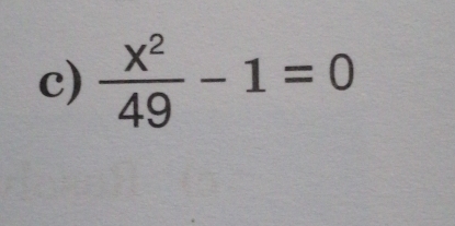  x^2/49 -1=0