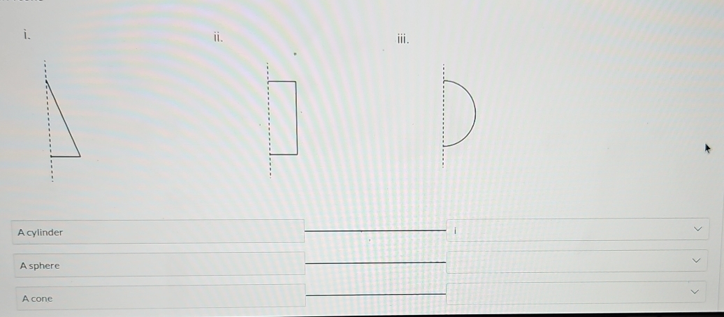 ⅱ.
ⅲ.
Acylinder
A sphere
A cone
