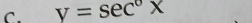 v=sec°x