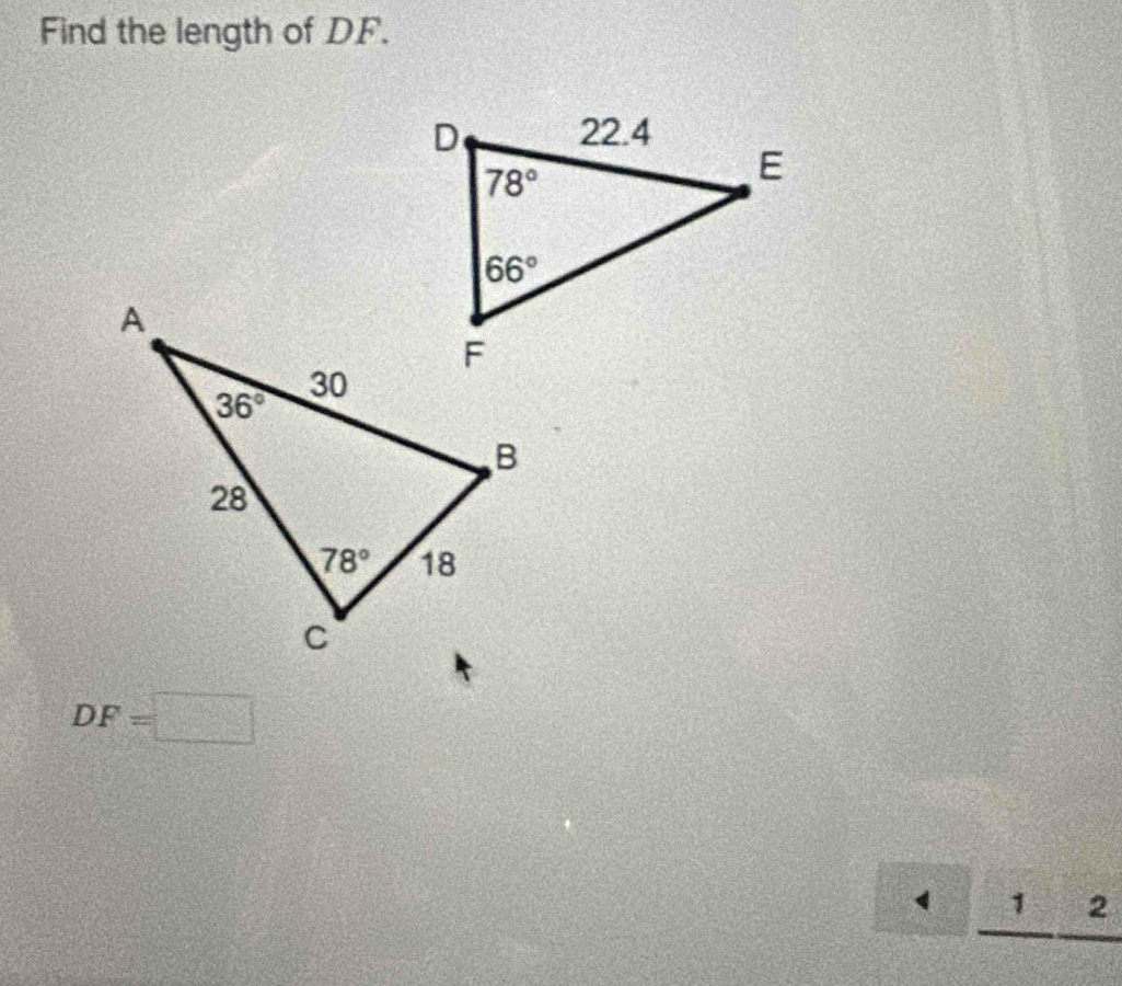 Find the length of DF.
DF=□
1 2