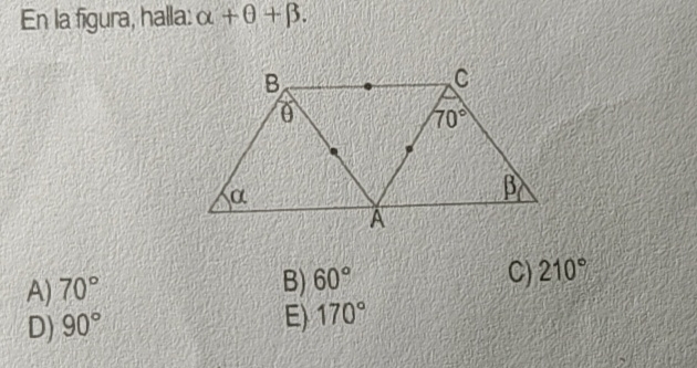 En la figura, halla: alpha +θ +beta .
A) 70°
B) 60°
C) 210°
D) 90°
E) 170°