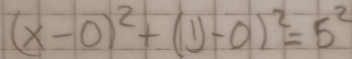 (x-0)^2+(1)-0)^2=5^2